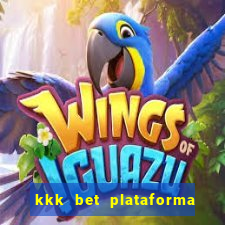 kkk bet plataforma de jogos